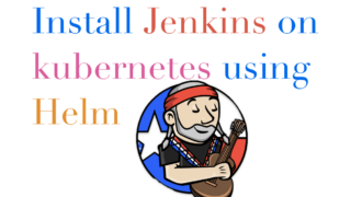 Install Jenkins on kubernetes using helm